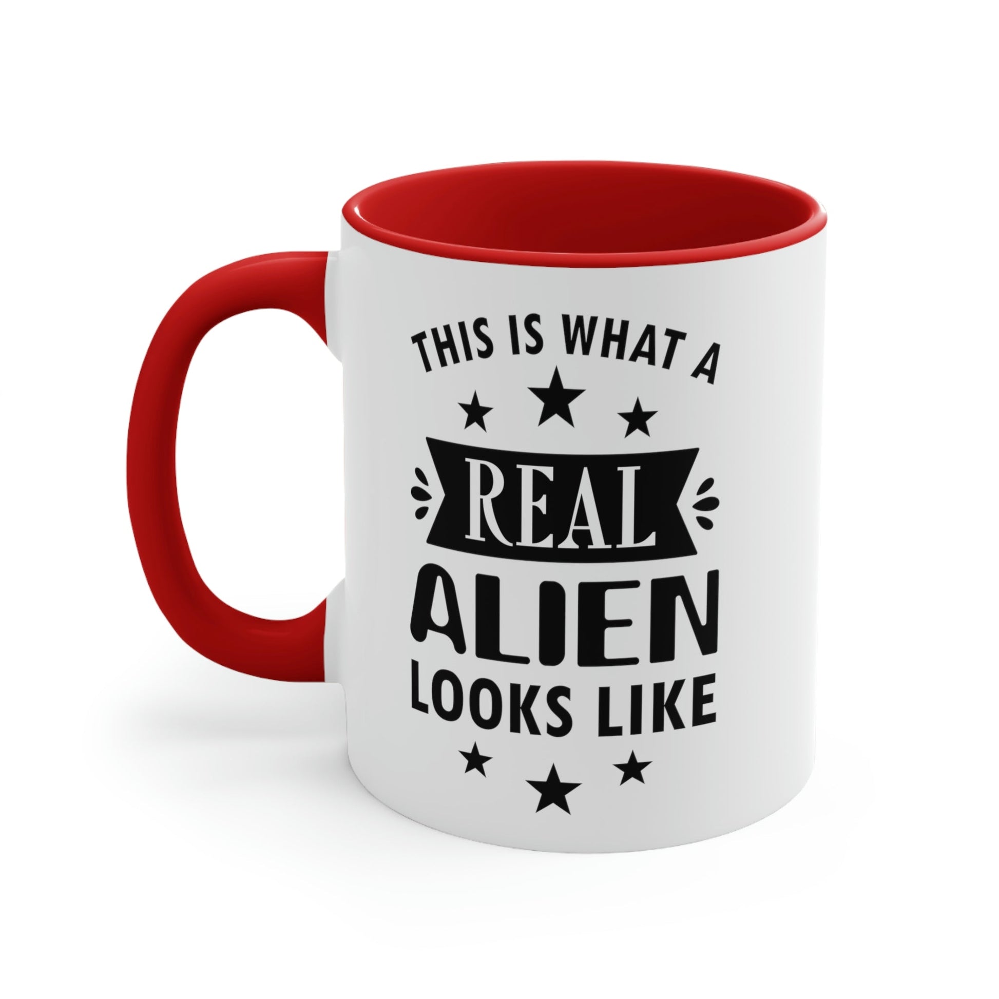 Real Alien Funny Slogan Sarcastic Quotes Classic Accent Coffee Mug 11oz Ichaku [Perfect Gifts Selection]