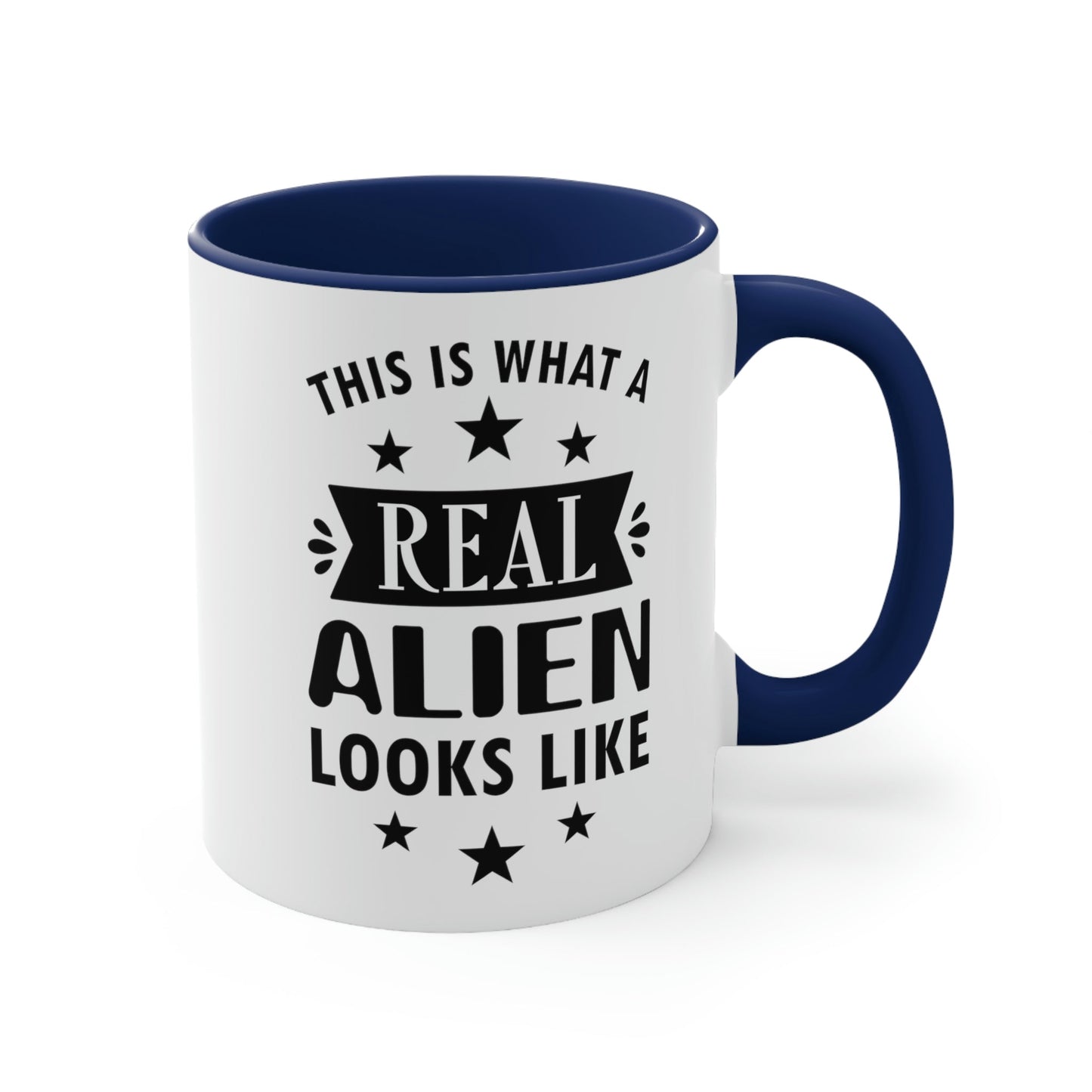 Real Alien Funny Slogan Sarcastic Quotes Classic Accent Coffee Mug 11oz Ichaku [Perfect Gifts Selection]