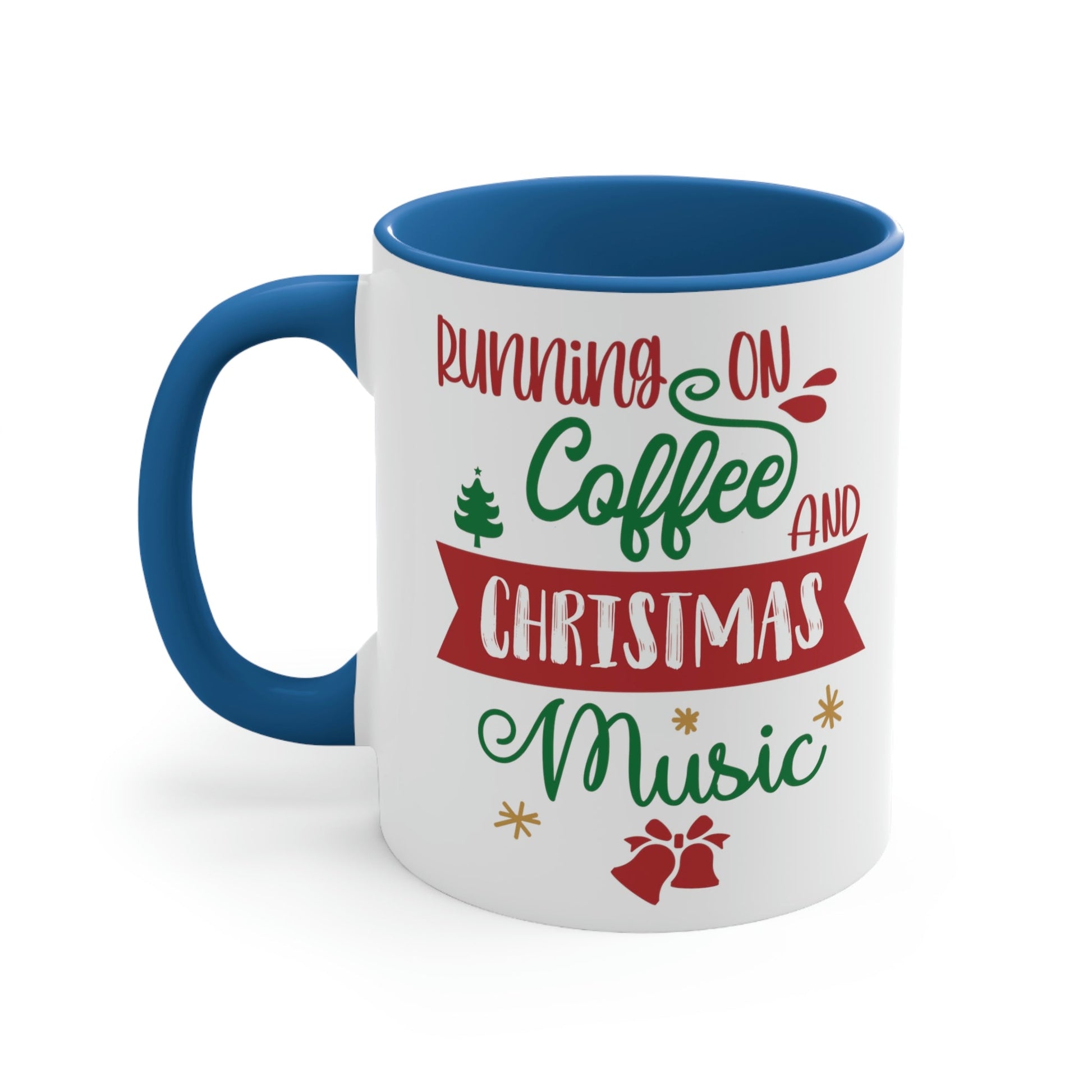 Running On Coffee And Christmas Quotes Music Wishes Classic Accent Coffee Mug 11oz Ichaku [Perfect Gifts Selection]