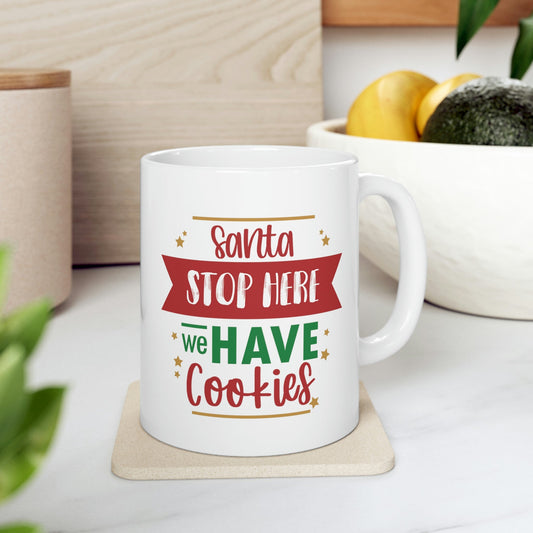 Santa Stop Here We Have Cookies Christmas Quotes Ceramic Mug 11oz Ichaku [Perfect Gifts Selection]