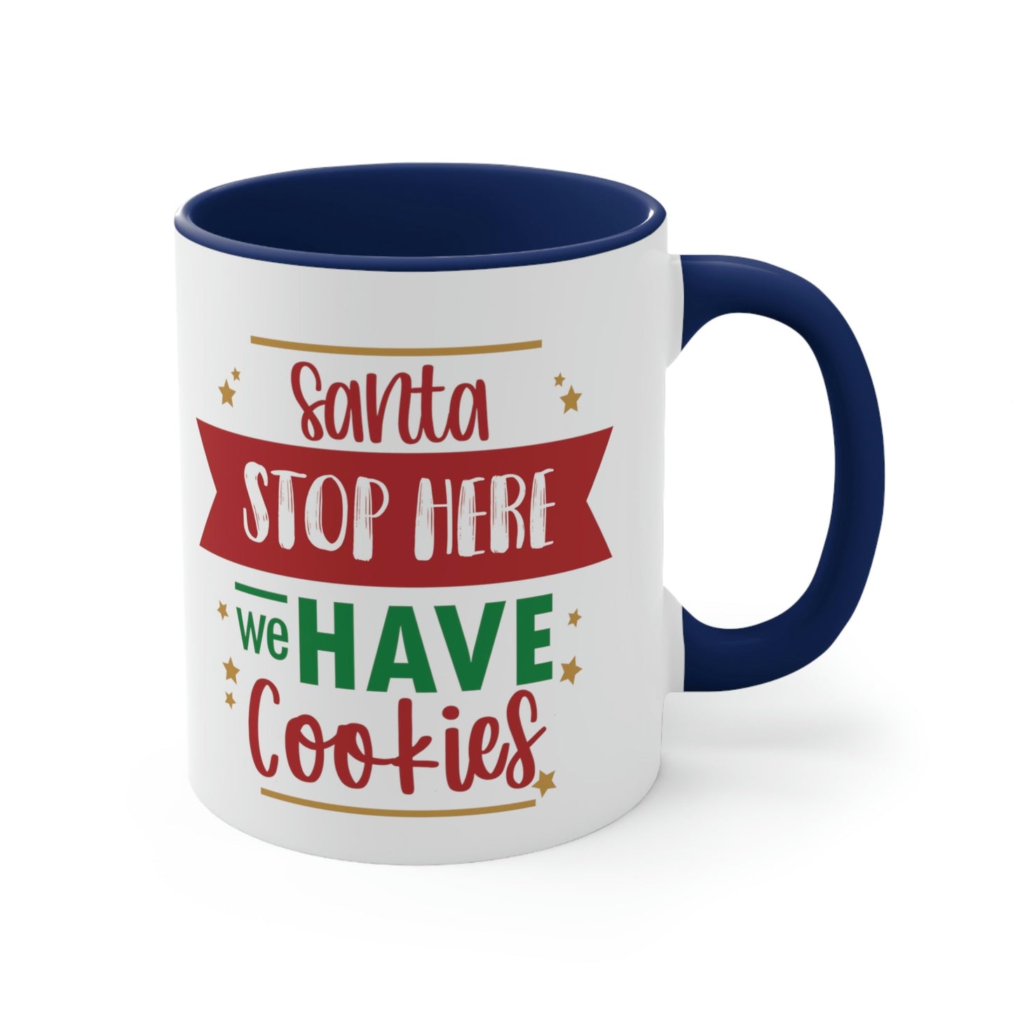 Santa Stop Here We Have Cookies Christmas Quotes Classic Accent Coffee Mug 11oz Ichaku [Perfect Gifts Selection]