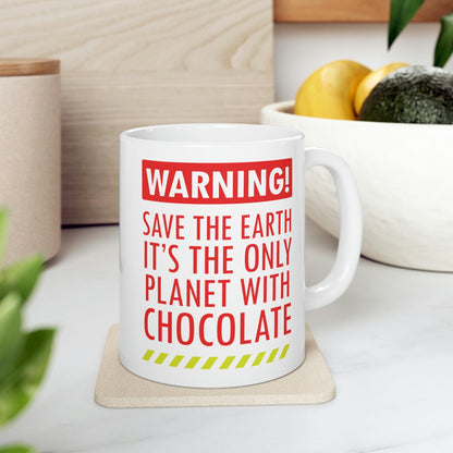 Save the Earth it's the Only Planet with Chocolate Ceramic Mug 11oz Ichaku [Perfect Gifts Selection]