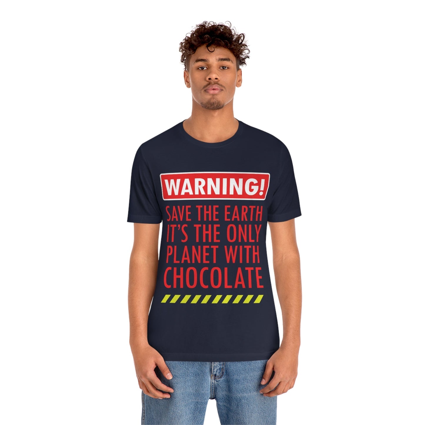 Save the Earth it's the Only Planet with Chocolate Unisex Jersey Short Sleeve T-Shirt Ichaku [Perfect Gifts Selection]