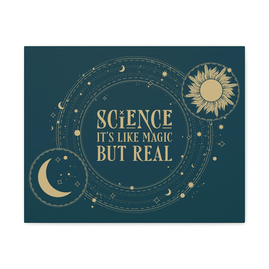 Science It's Like Magic But Real Quotes Humor Classic Art Canvas Gallery Wraps Ichaku [Perfect Gifts Selection]