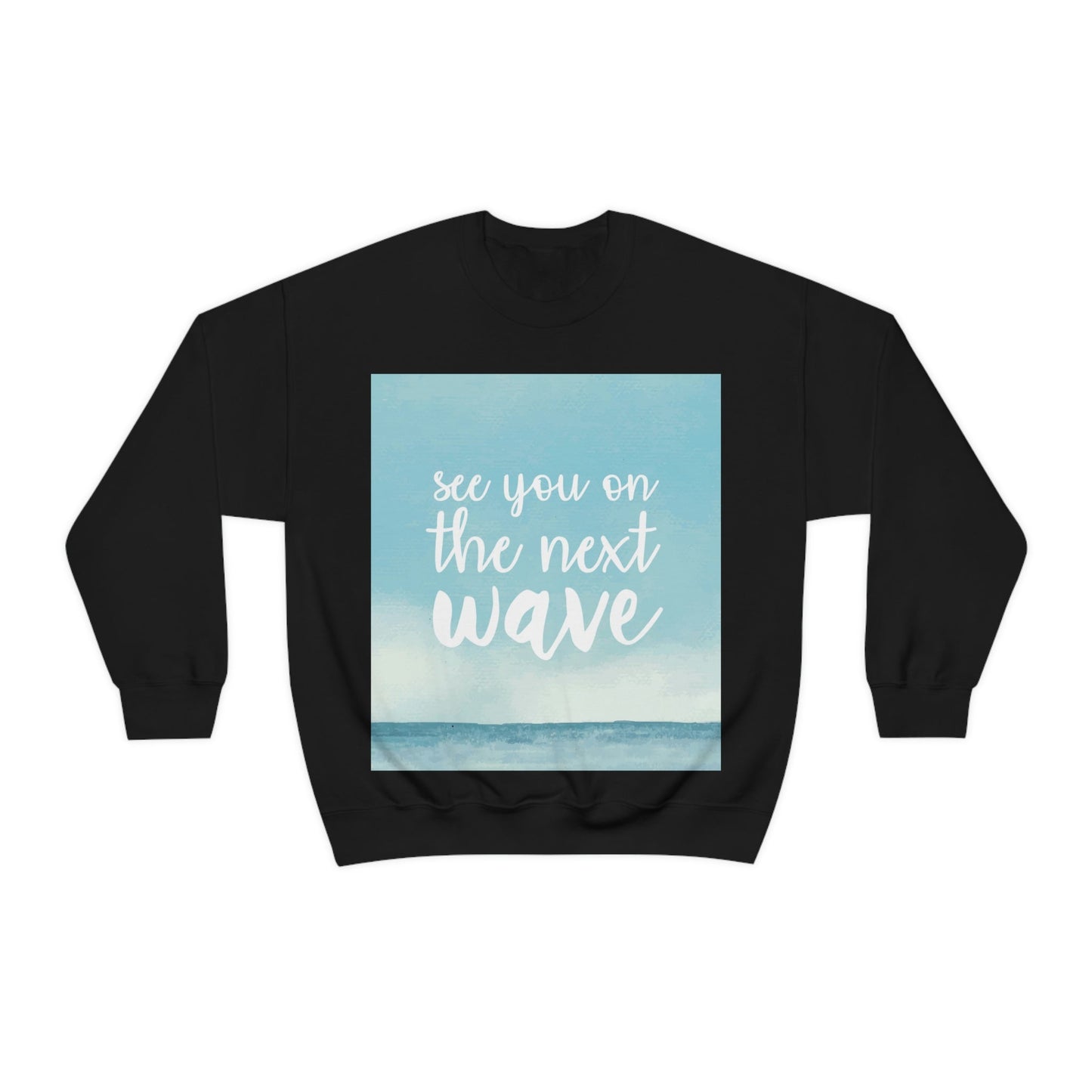 See You On the Next Wave Surfers Slogan Heavy Blend™ Crewneck Sweatshirt Ichaku [Perfect Gifts Selection]