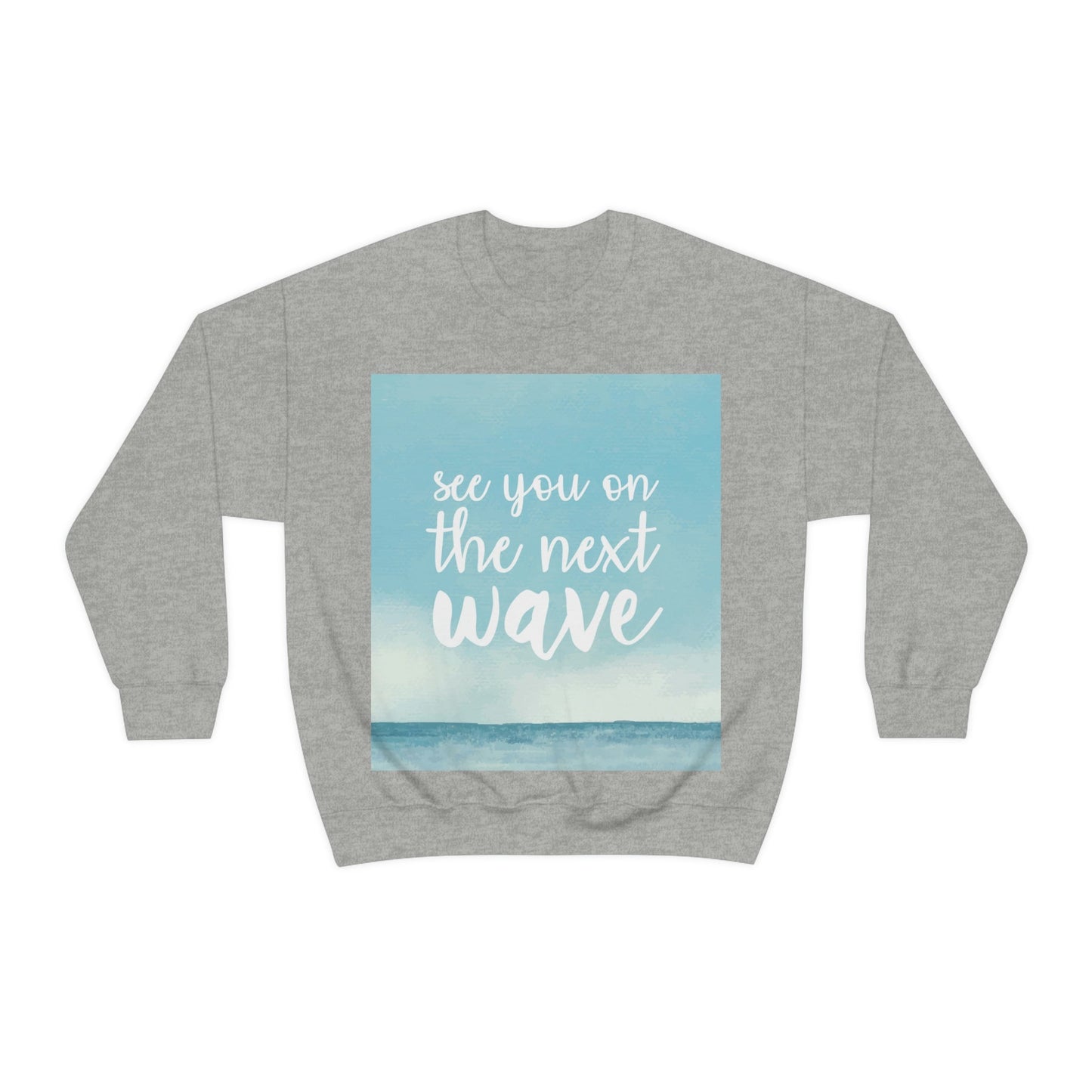 See You On the Next Wave Surfers Slogan Heavy Blend™ Crewneck Sweatshirt Ichaku [Perfect Gifts Selection]