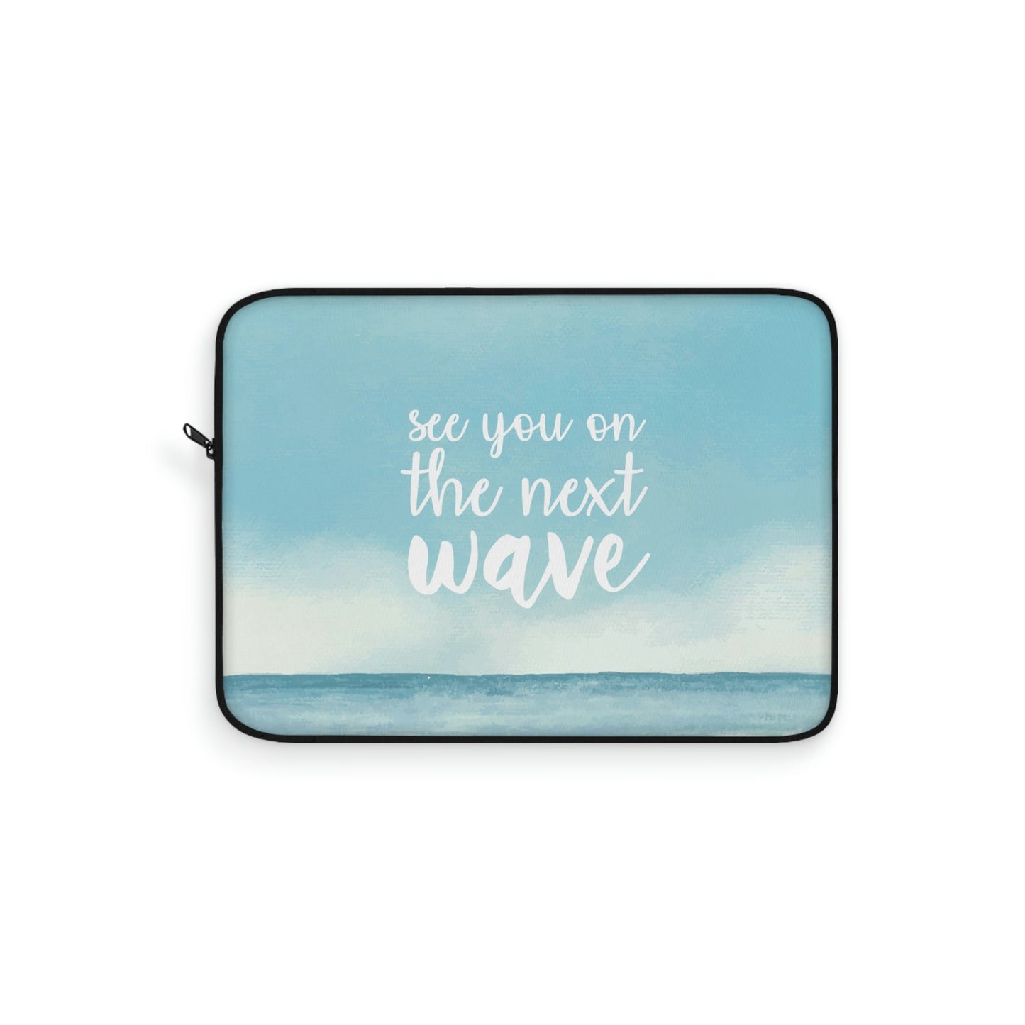 See You On the Next Wave Surfers Slogan Laptop Sleeve Ichaku [Perfect Gifts Selection]