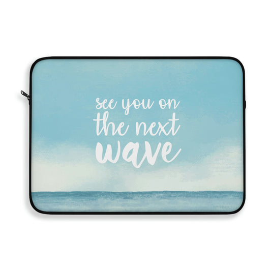 See You On the Next Wave Surfers Slogan Laptop Sleeve Ichaku [Perfect Gifts Selection]