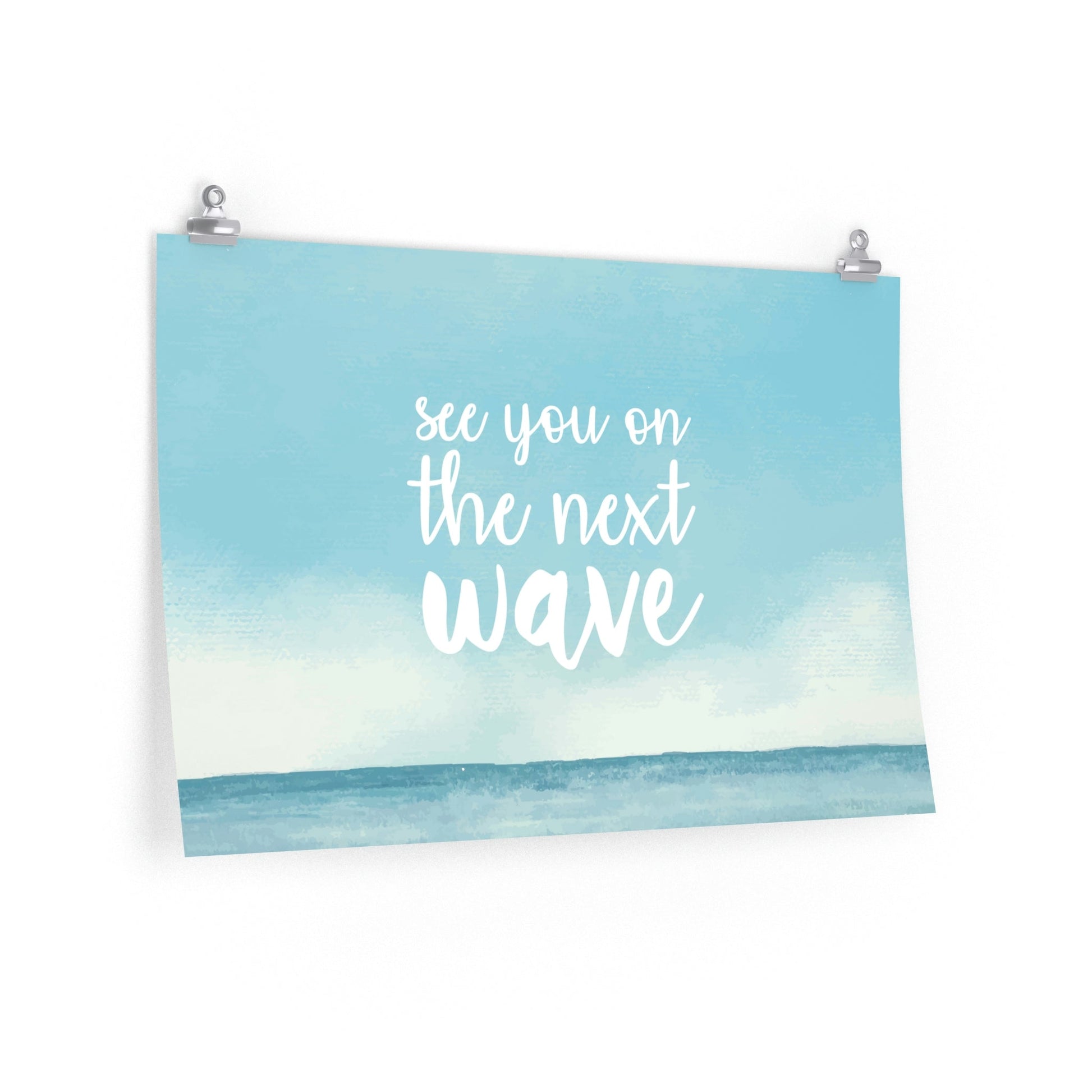 See You On the Next Wave Surfers Slogan Minimal Art Premium Matte Horizontal Posters Ichaku [Perfect Gifts Selection]