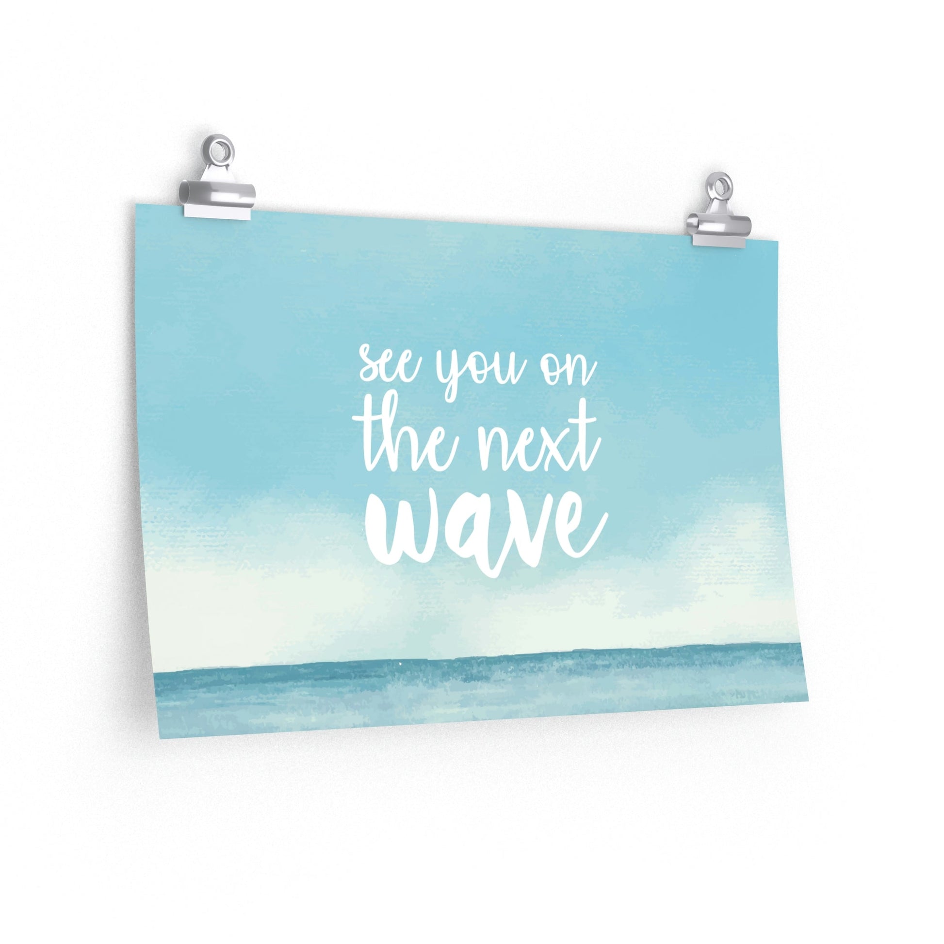 See You On the Next Wave Surfers Slogan Minimal Art Premium Matte Horizontal Posters Ichaku [Perfect Gifts Selection]
