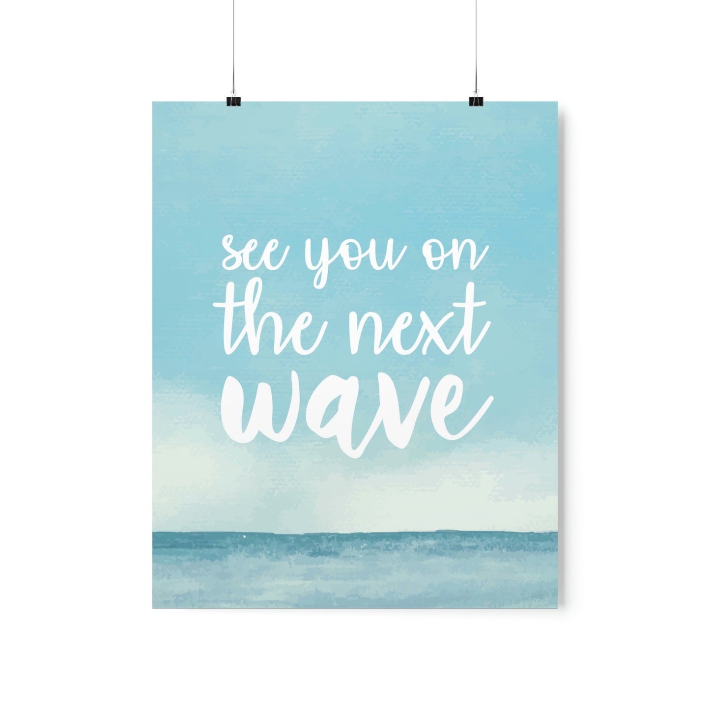 See You On the Next Wave Surfers Slogan Premium Matte Vertical Posters Ichaku [Perfect Gifts Selection]