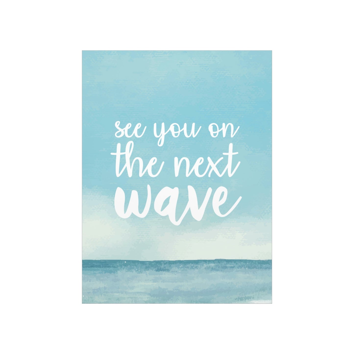 See You On the Next Wave Surfers Slogan Premium Matte Vertical Posters Ichaku [Perfect Gifts Selection]