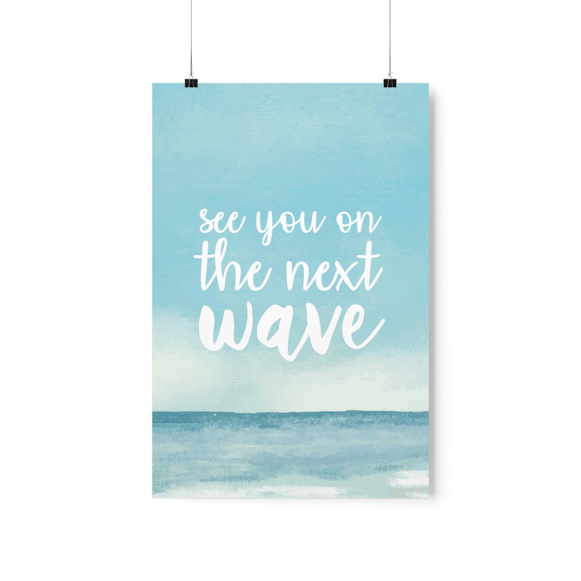 See You On the Next Wave Surfers Slogan Premium Matte Vertical Posters Ichaku [Perfect Gifts Selection]