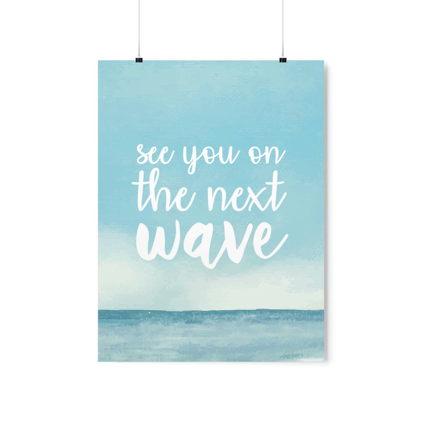 See You On the Next Wave Surfers Slogan Premium Matte Vertical Posters Ichaku [Perfect Gifts Selection]