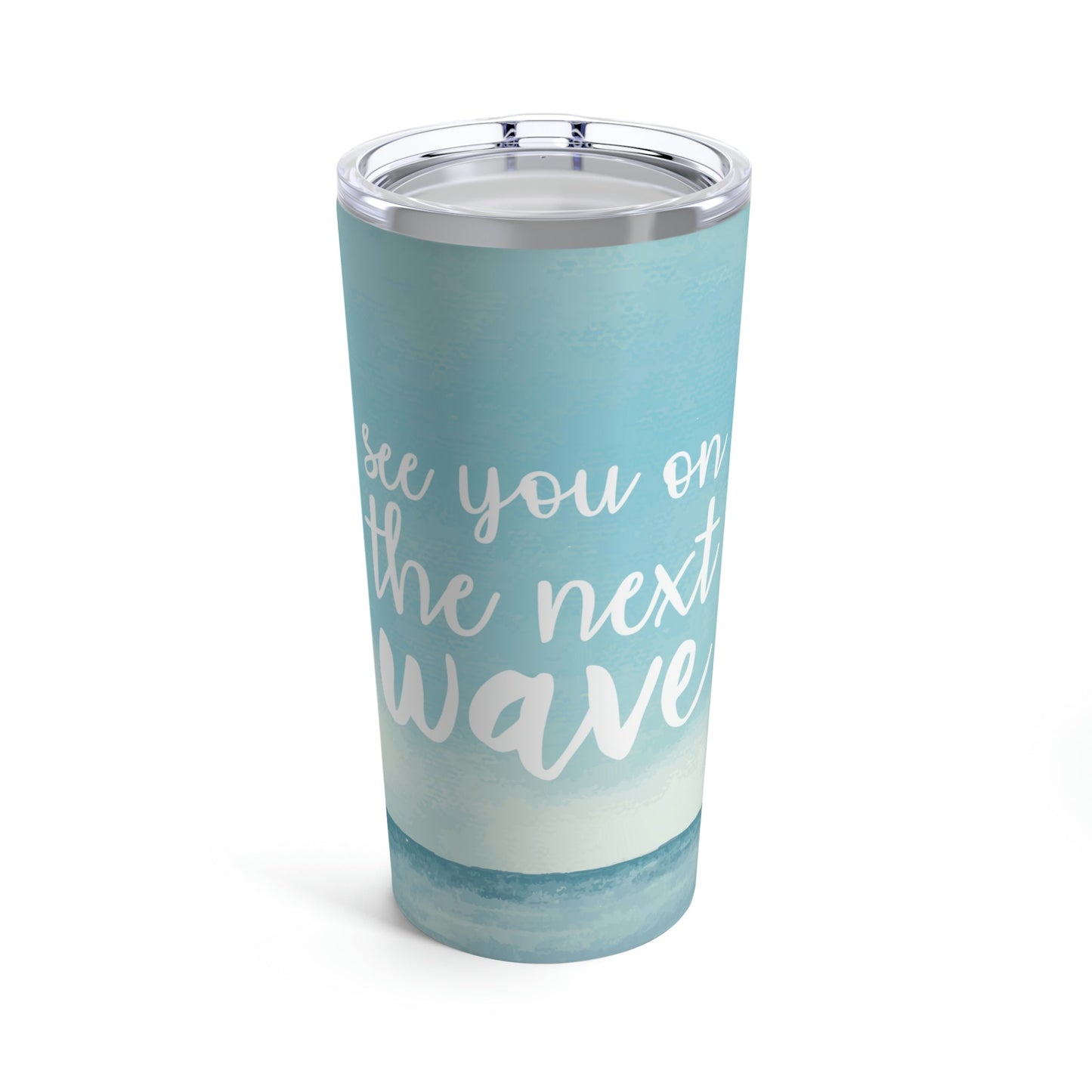See You On the Next Wave Surfers Slogan Stainless Steel Hot or Cold Vacuum Tumbler 20oz Ichaku [Perfect Gifts Selection]