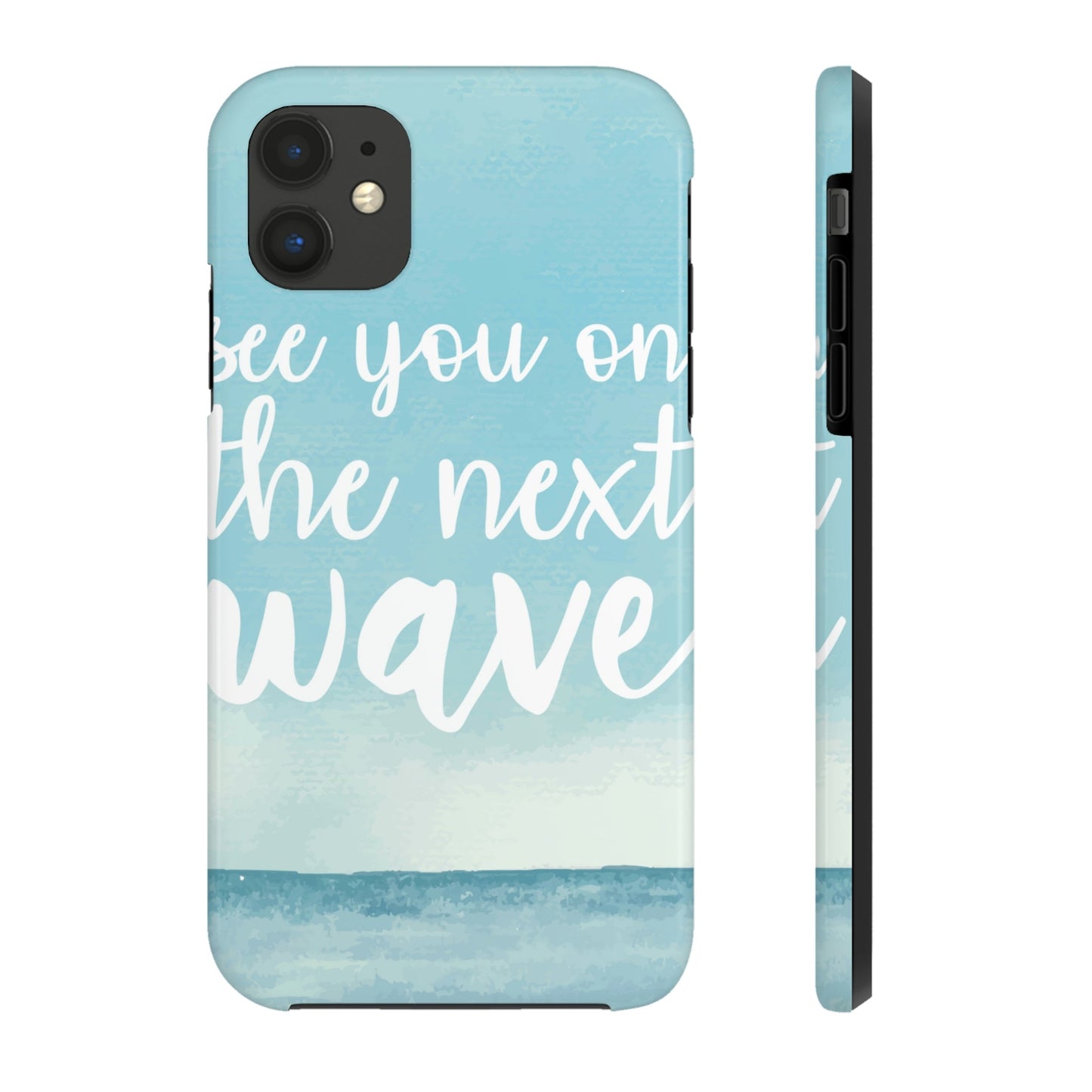 See You On the Next Wave Surfers Slogan Tough Phone Cases Case-Mate Ichaku [Perfect Gifts Selection]