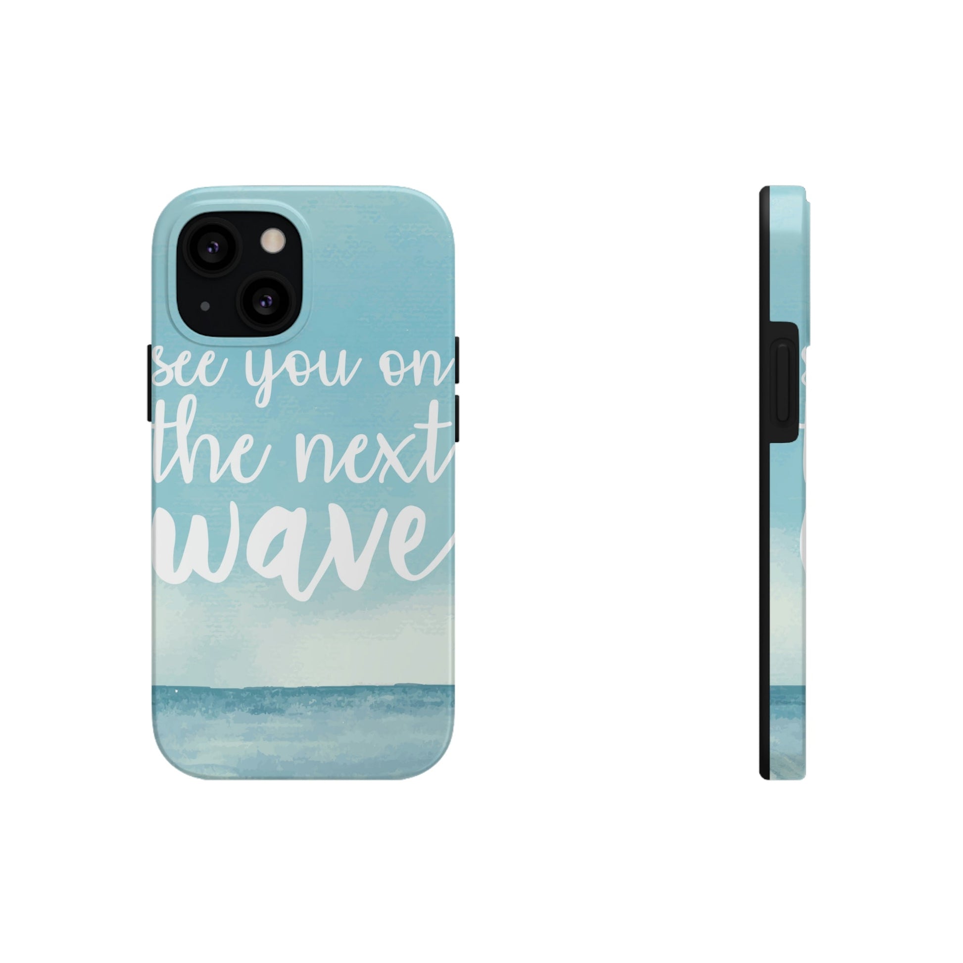 See You On the Next Wave Surfers Slogan Tough Phone Cases Case-Mate Ichaku [Perfect Gifts Selection]