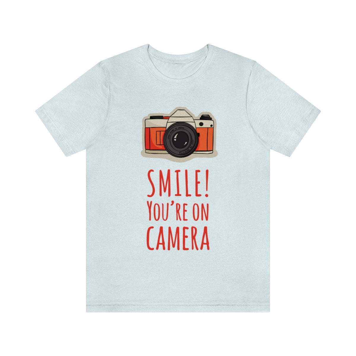 Smile! You`re on Camera Professional Photograph Surveillance Camera Unisex Jersey Short Sleeve T-Shirt Ichaku [Perfect Gifts Selection]