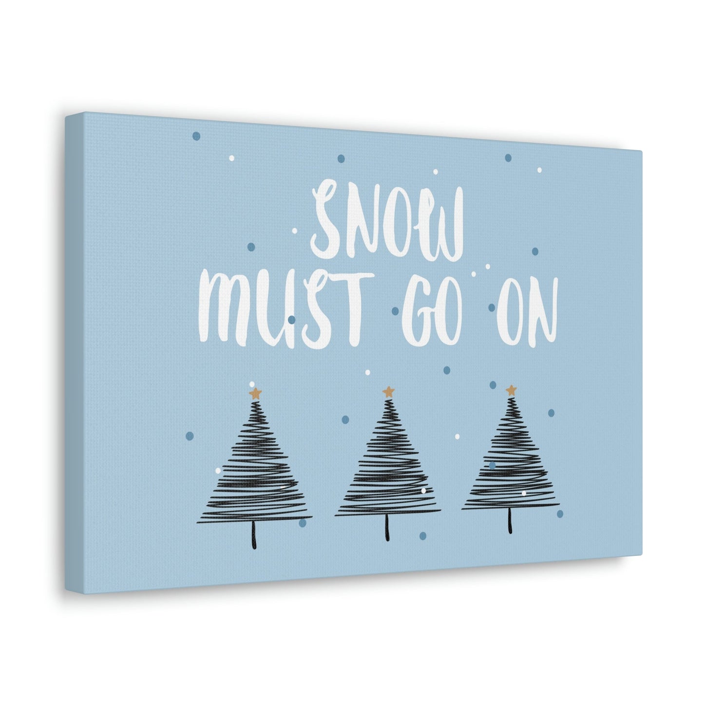 Snow Must Go On Winter Happiness Aesthetic Classic Art Canvas Gallery Wraps Ichaku [Perfect Gifts Selection]