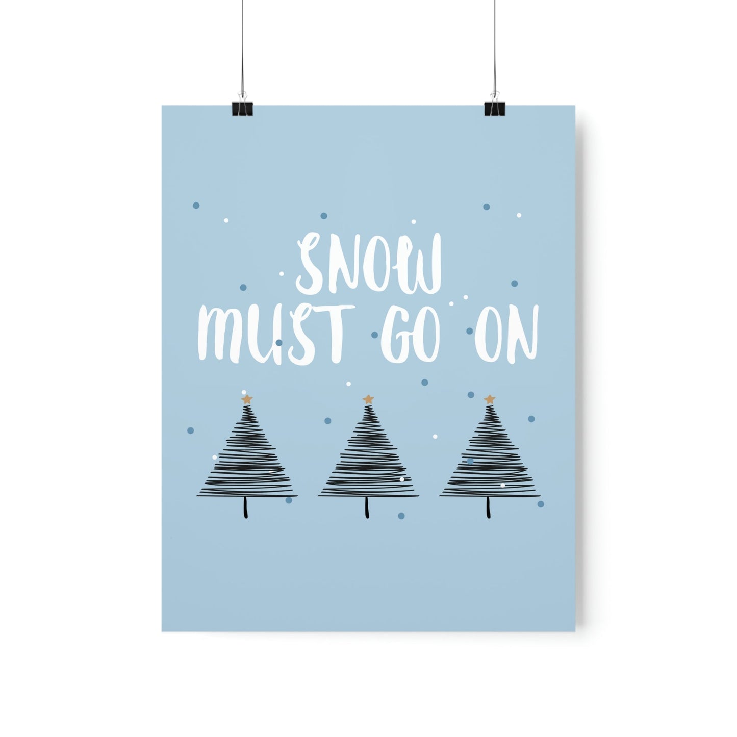 Snow Must Go On Winter Happiness Art Premium Matte Vertical Posters Ichaku [Perfect Gifts Selection]