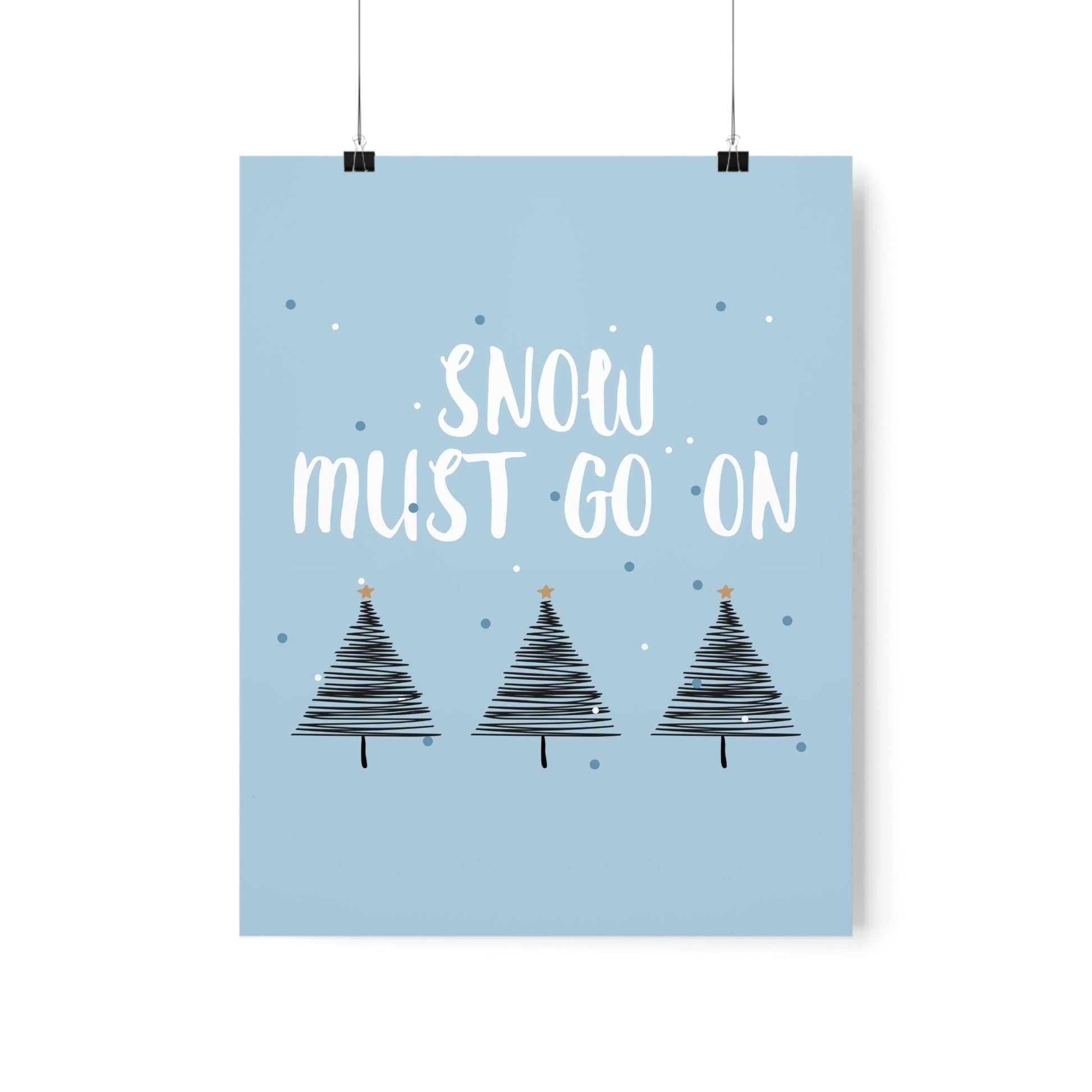 Snow Must Go On Winter Happiness Art Premium Matte Vertical Posters Ichaku [Perfect Gifts Selection]