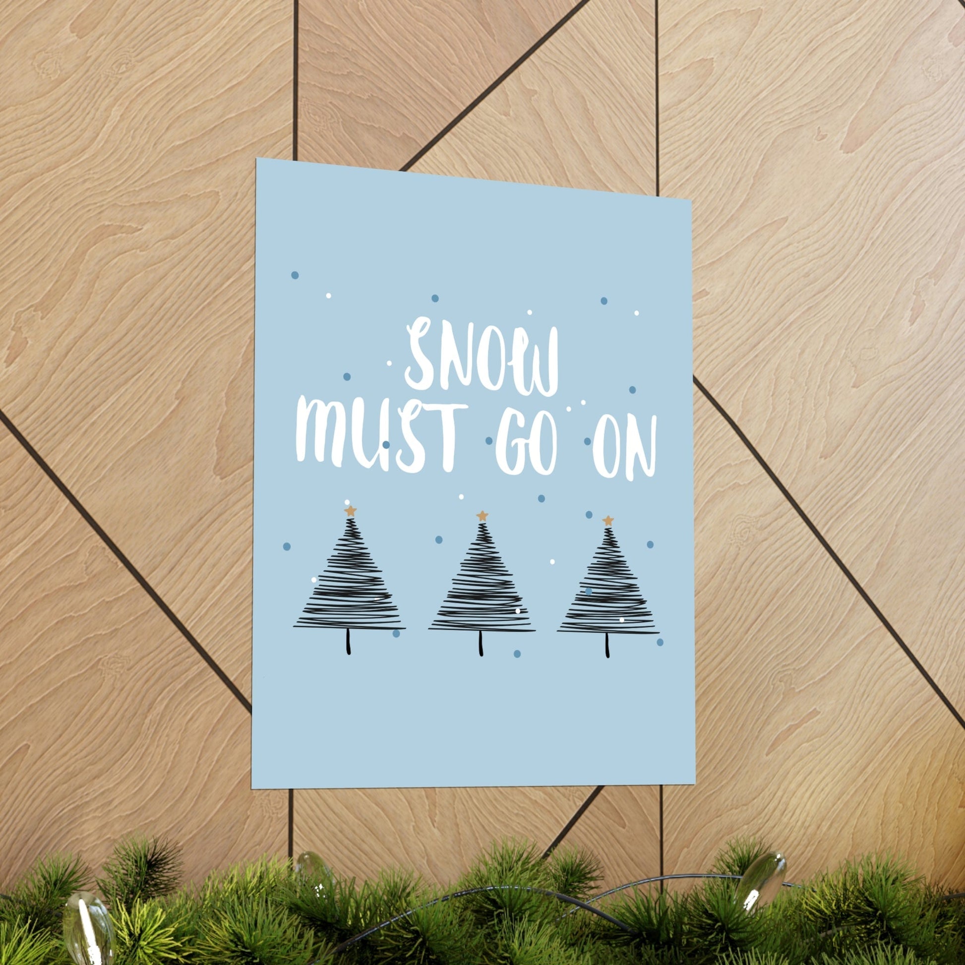 Snow Must Go On Winter Happiness Art Premium Matte Vertical Posters Ichaku [Perfect Gifts Selection]