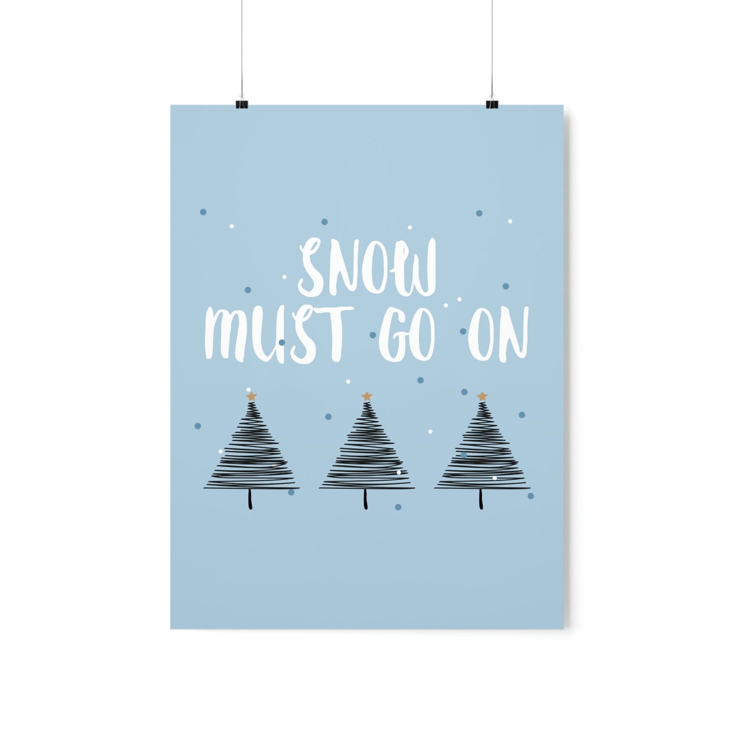 Snow Must Go On Winter Happiness Art Premium Matte Vertical Posters Ichaku [Perfect Gifts Selection]