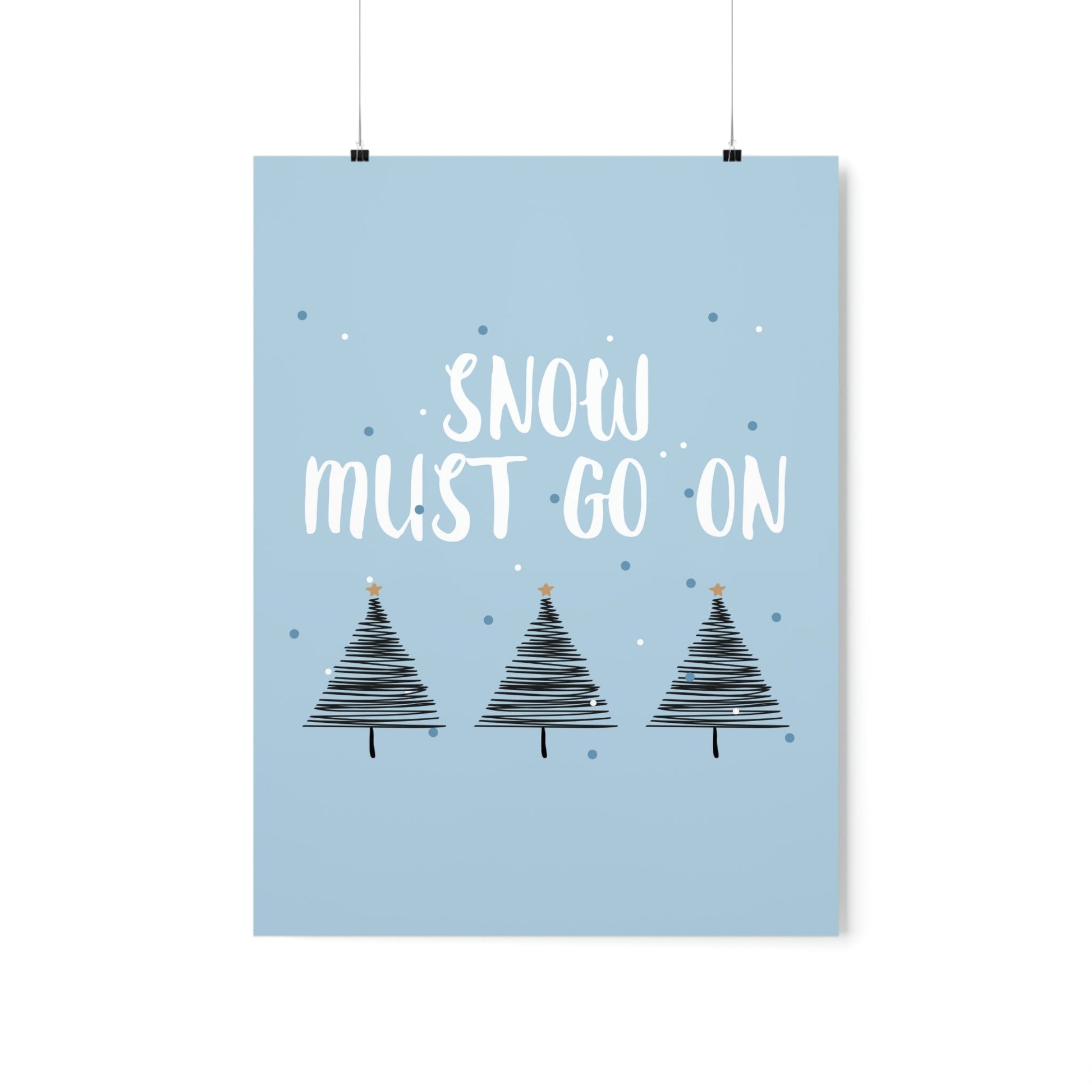 Snow Must Go On Winter Happiness Art Premium Matte Vertical Posters Ichaku [Perfect Gifts Selection]