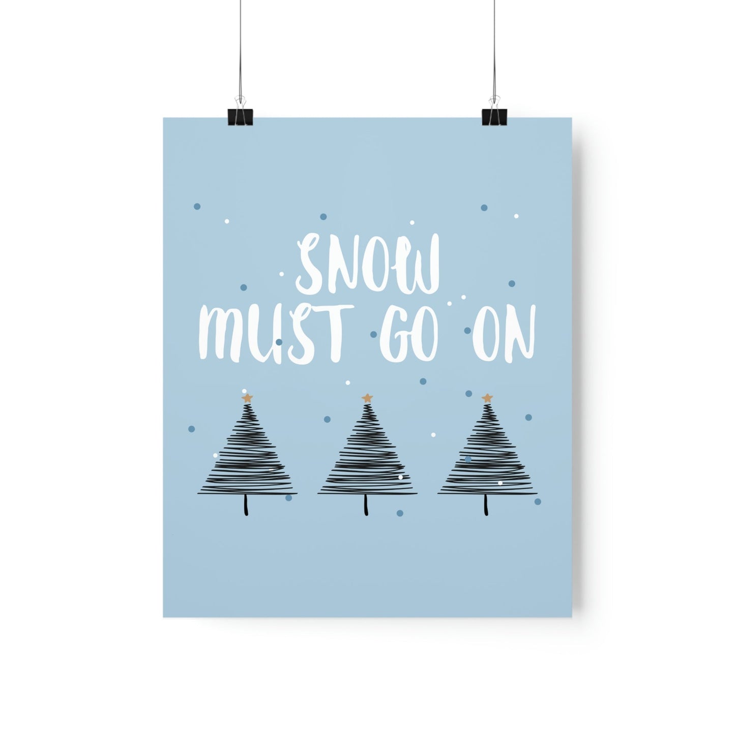 Snow Must Go On Winter Happiness Art Premium Matte Vertical Posters Ichaku [Perfect Gifts Selection]