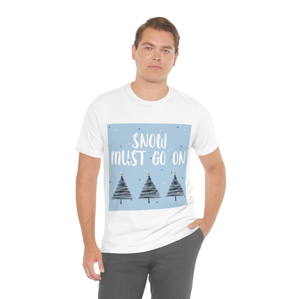 Snow Must Go On Winter Happiness Unisex Jersey Short Sleeve T-Shirt Ichaku [Perfect Gifts Selection]