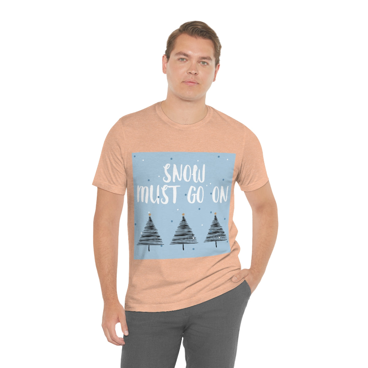 Snow Must Go On Winter Happiness Unisex Jersey Short Sleeve T-Shirt Ichaku [Perfect Gifts Selection]