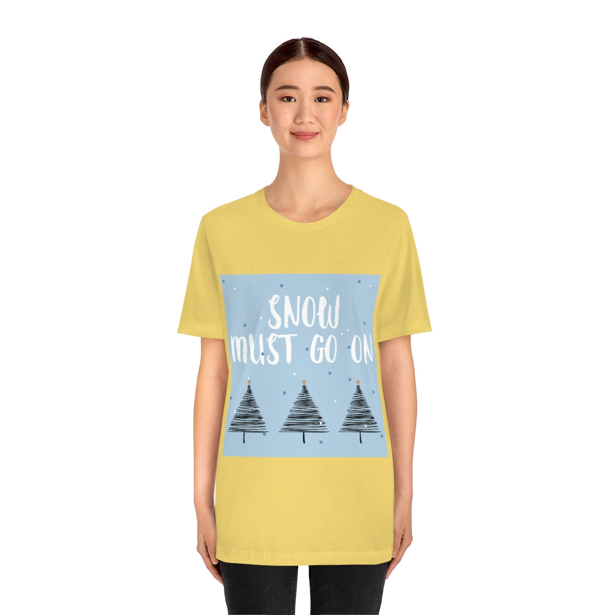 Snow Must Go On Winter Happiness Unisex Jersey Short Sleeve T-Shirt Ichaku [Perfect Gifts Selection]