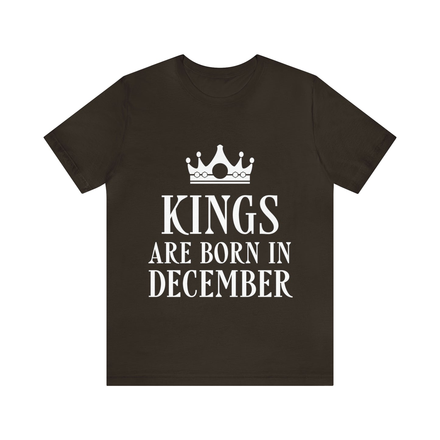 Kings Are Born in December Happy Birthday Unisex Jersey Short Sleeve T-Shirt