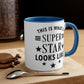 Awesome Super Star Funny Slogan Sarcastic Quotes Classic Accent Coffee Mug 11oz