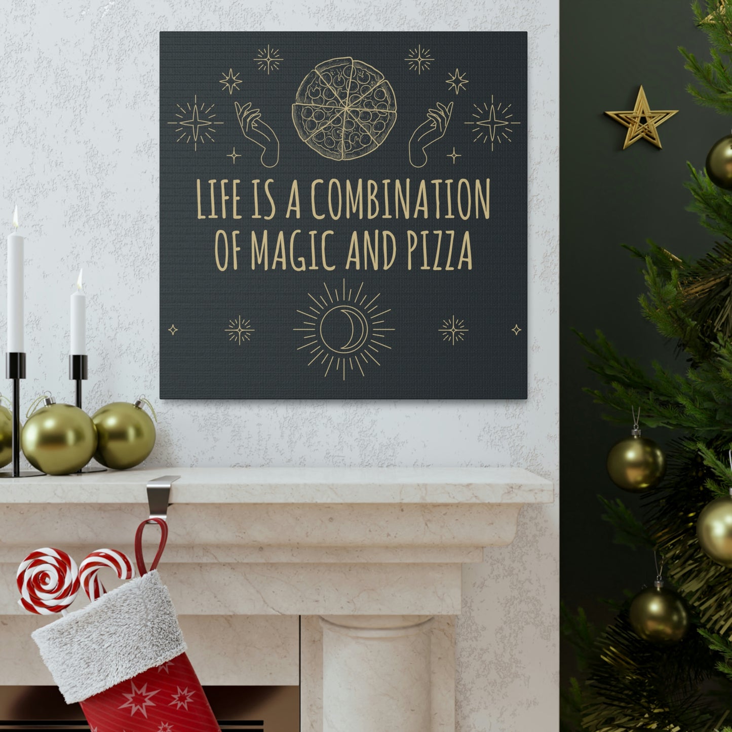 Life Is A Combination Of Magic And Pizza Love Funny Quotes Aesthetic Classic Art Canvas Gallery Wraps