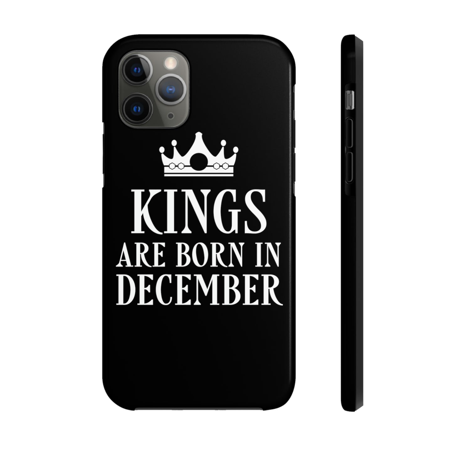 Kngs Are Born in December Happy Birthday Tough Phone Cases Case-Mate