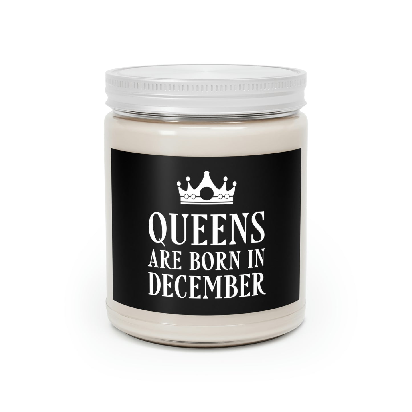 Queens Are Born in December Happy Birthday Scented Candle Up to 60hSoy Wax 9oz