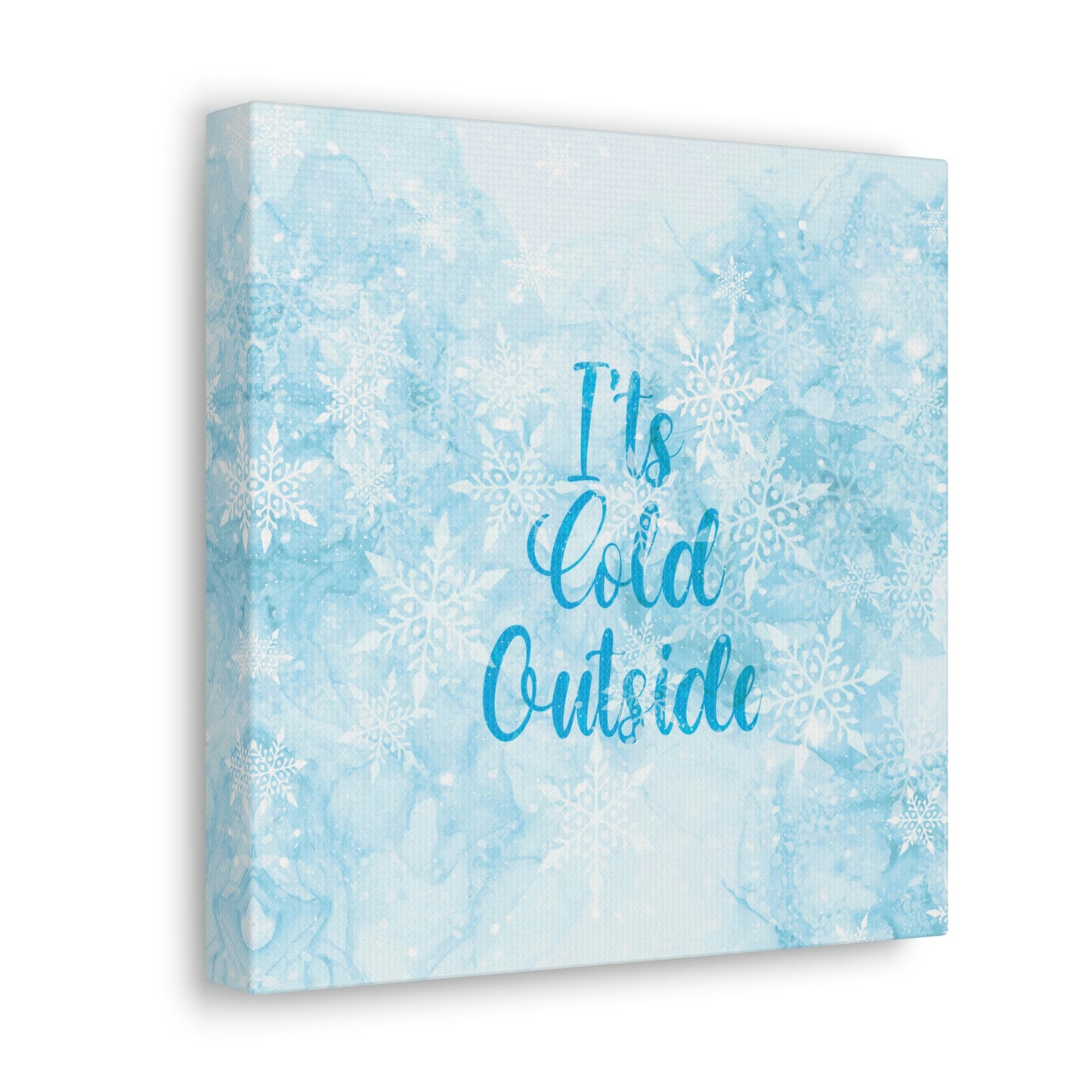 It`s Cold Outside Winter Snow Aesthetic Classic Art Canvas Gallery Wraps