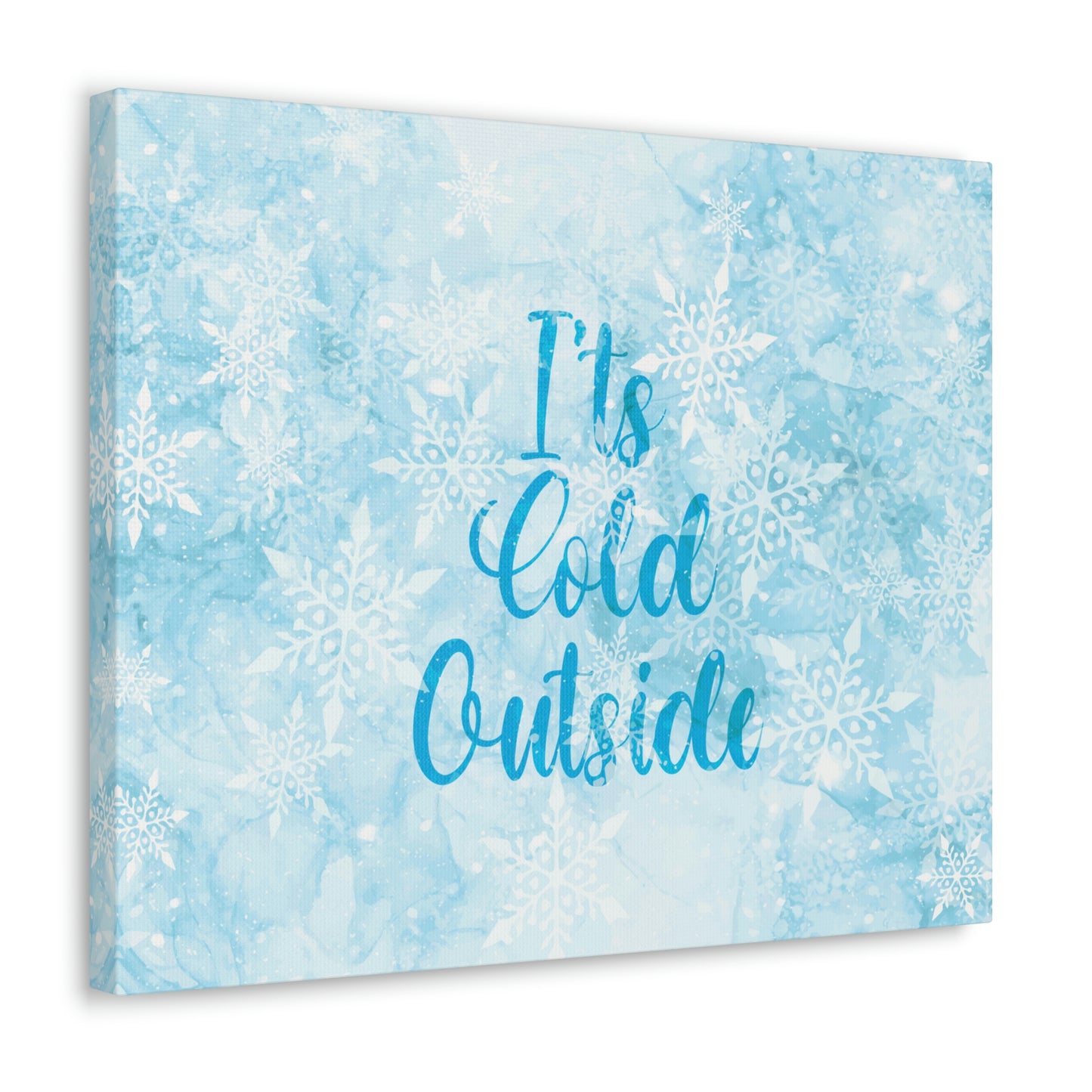 It`s Cold Outside Winter Snow Aesthetic Classic Art Canvas Gallery Wraps