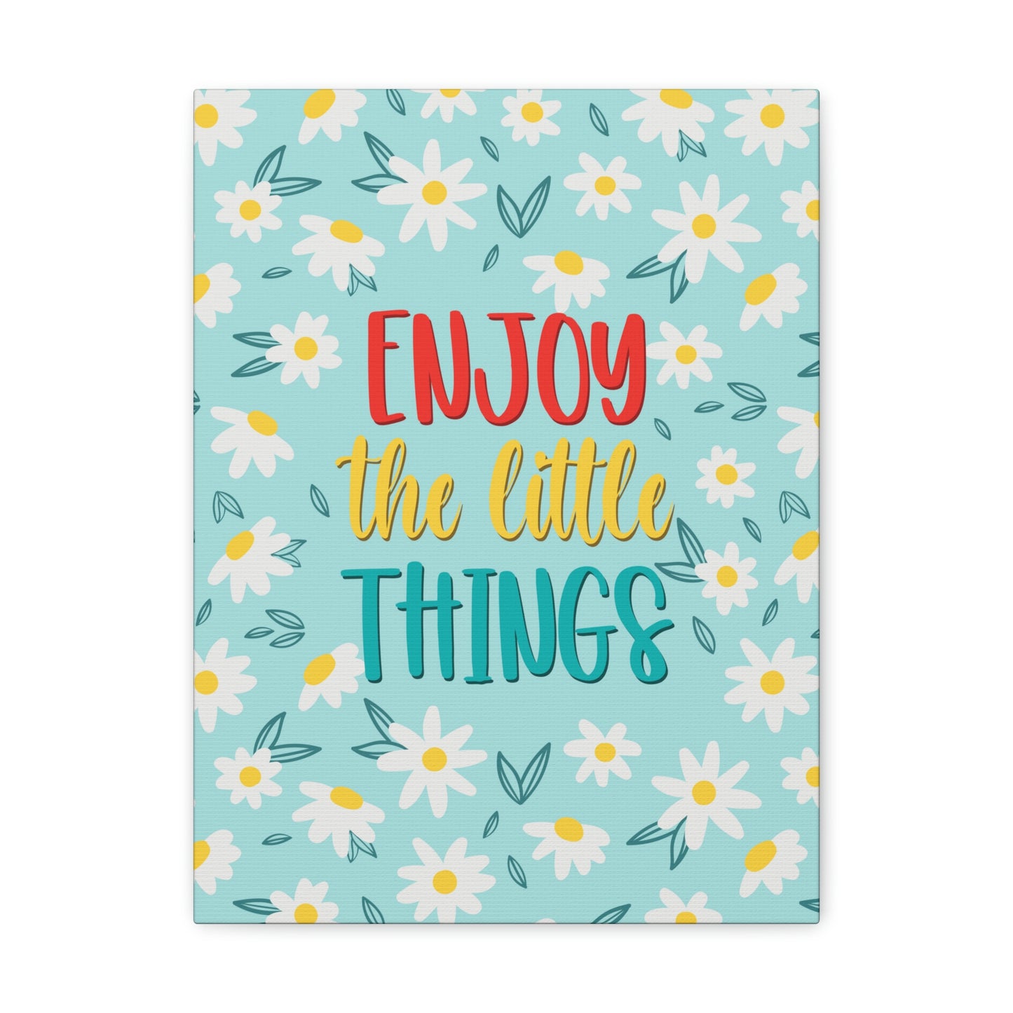 Enjoy The Little Things Aesthetic Classic Art Canvas Gallery Wraps