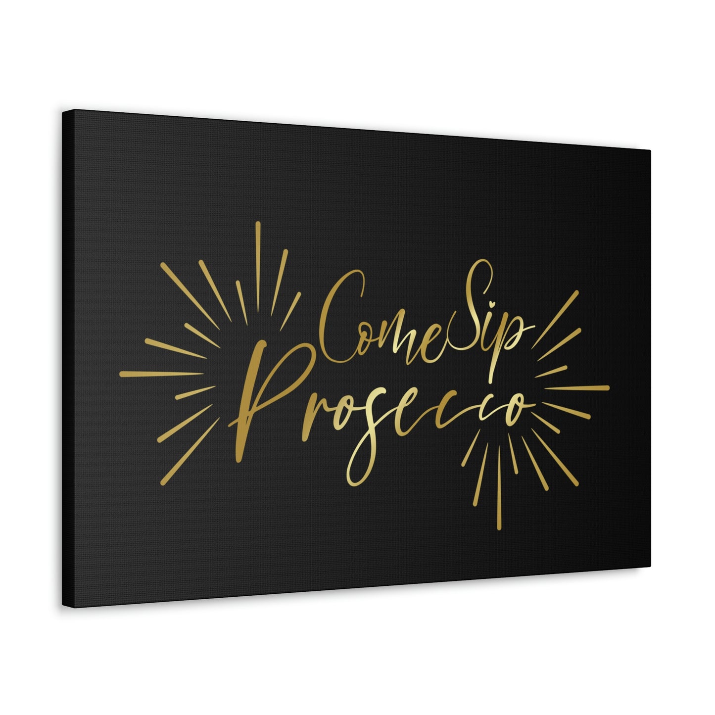 Come Sip Prosecco Party Wine Aesthetic Classic Art Canvas Gallery Wraps