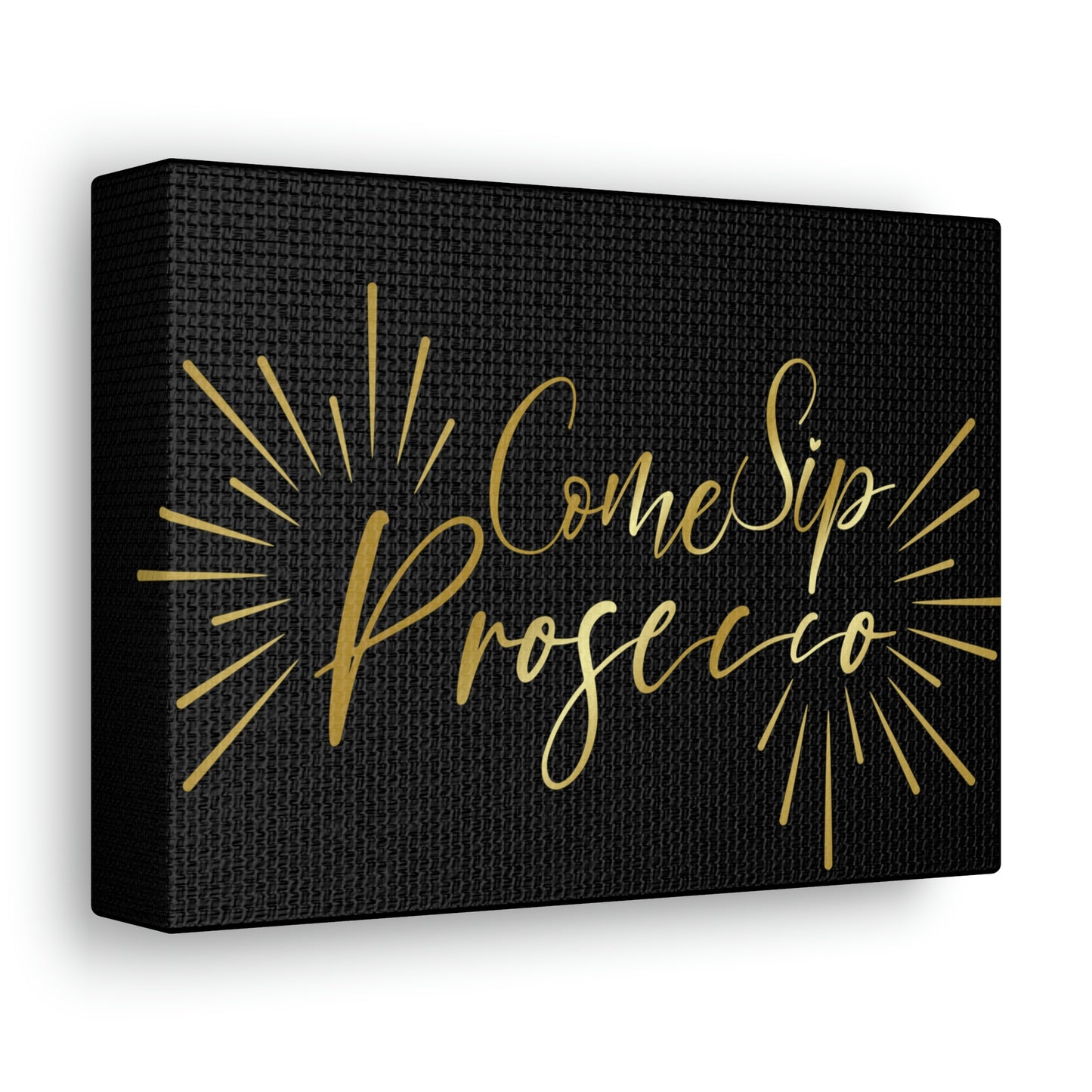 Come Sip Prosecco Party Wine Aesthetic Classic Art Canvas Gallery Wraps