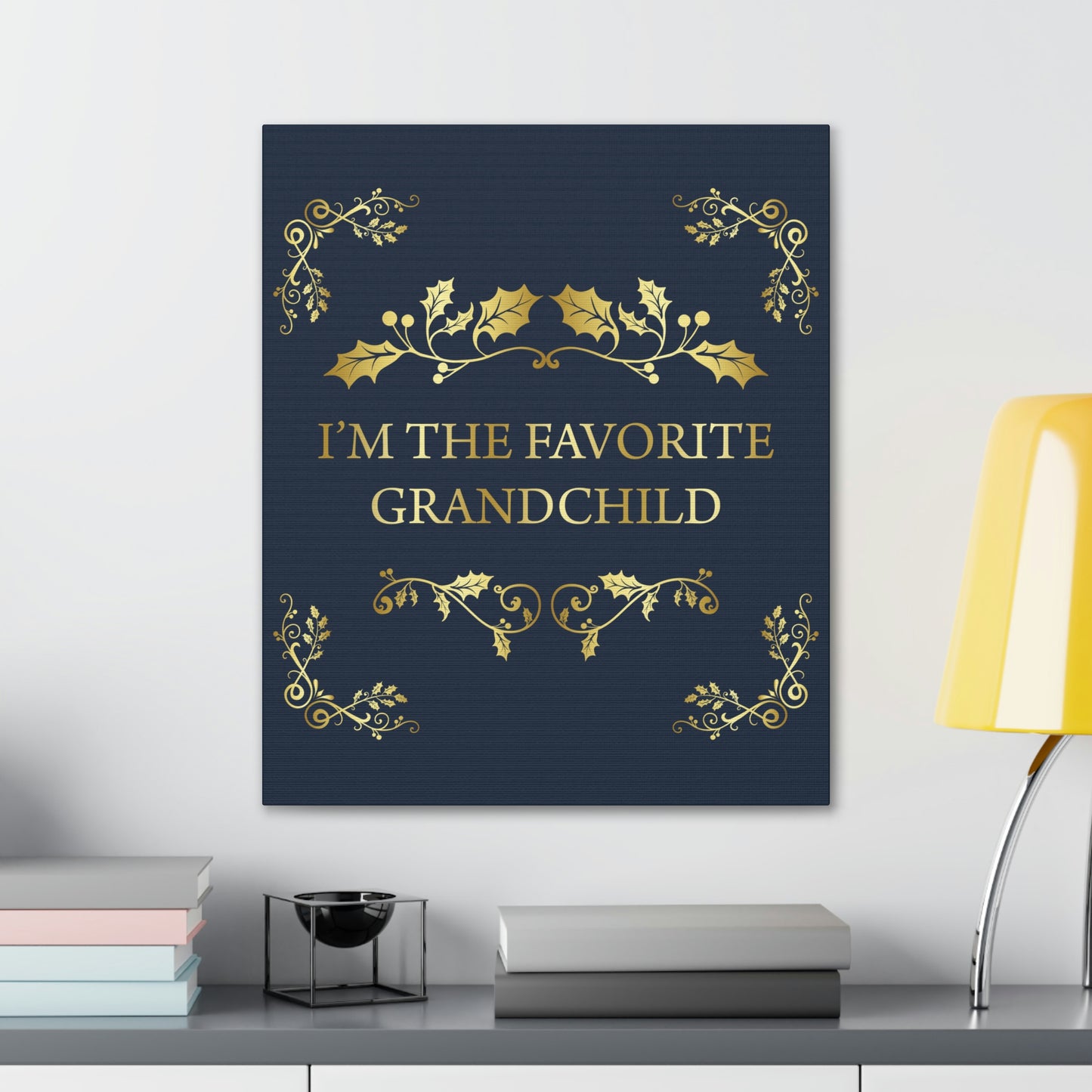 I`M The Favorite Grandchild Happy Birthday Aesthetic Classic Art Canvas Gallery Wraps