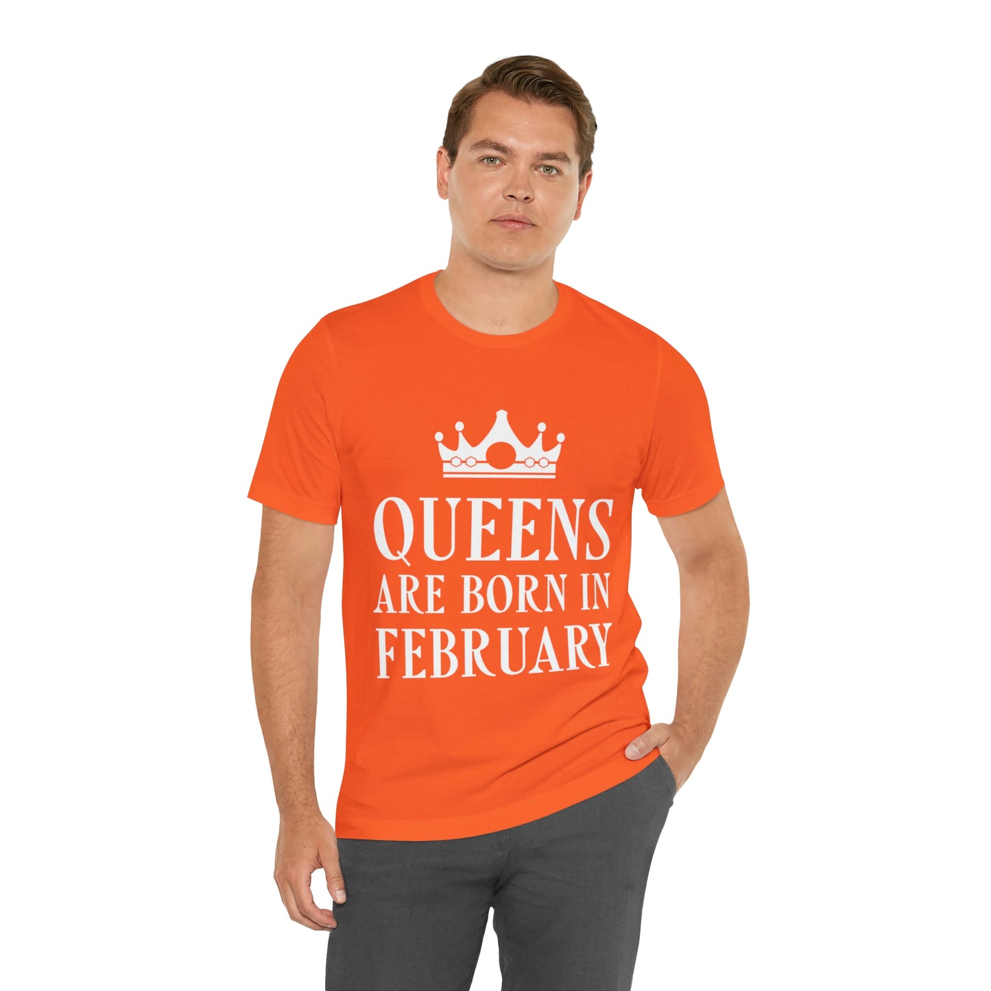 Queens Are Born in February Happy Birthday Unisex Jersey Short Sleeve T-Shirt