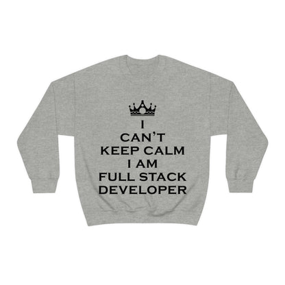 I Can`t Keep Calm I Am Full Stack Developer IT Funny Programming Unisex Heavy Blend™ Crewneck Sweatshirt