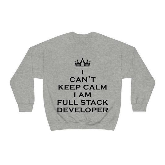 I Can`t Keep Calm I Am Full Stack Developer IT Funny Programming Unisex Heavy Blend™ Crewneck Sweatshirt