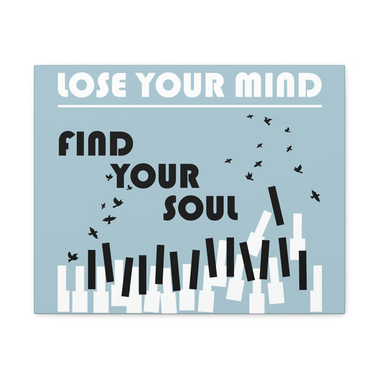 Lose Your Mind Find your Soul Flying birds Piano Keys Music Aesthetic Classic Art Canvas Gallery Wraps