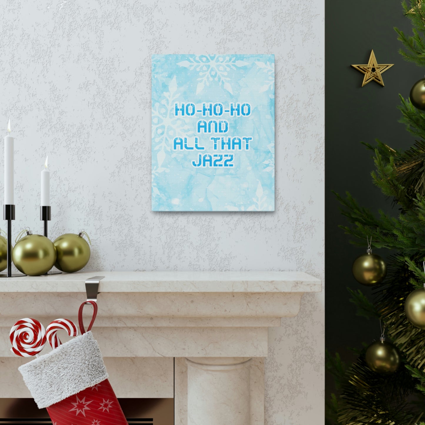 Ho Ho Ho Time And All That Jazz Snowflake Motivation Slogan Aesthetic Classic Art Canvas Gallery Wraps