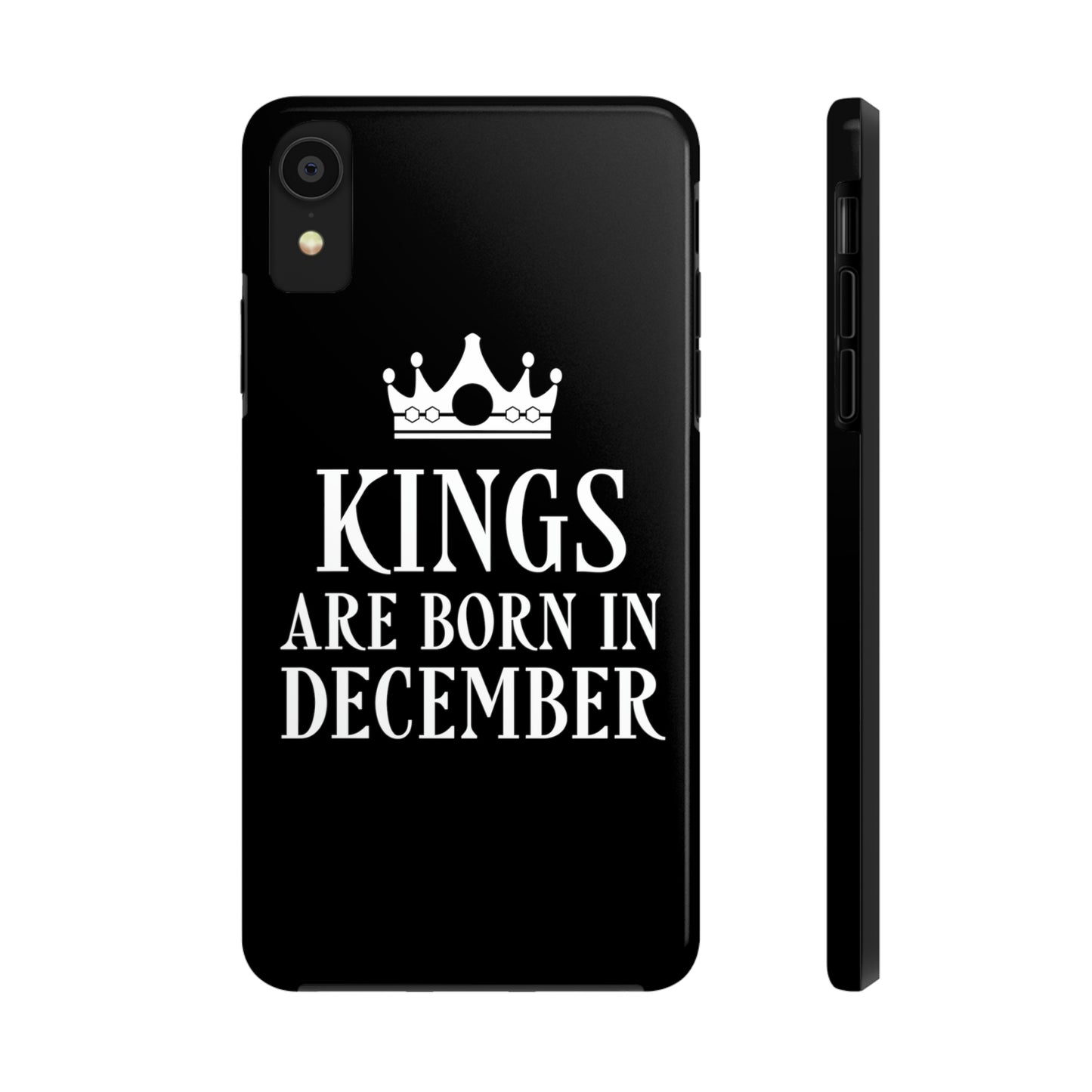 Kngs Are Born in December Happy Birthday Tough Phone Cases Case-Mate