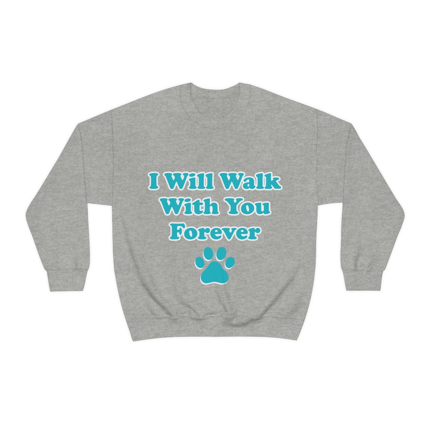 I Will Walk With You Forever Cat Lover Unisex Heavy Blend™ Crewneck Sweatshirt